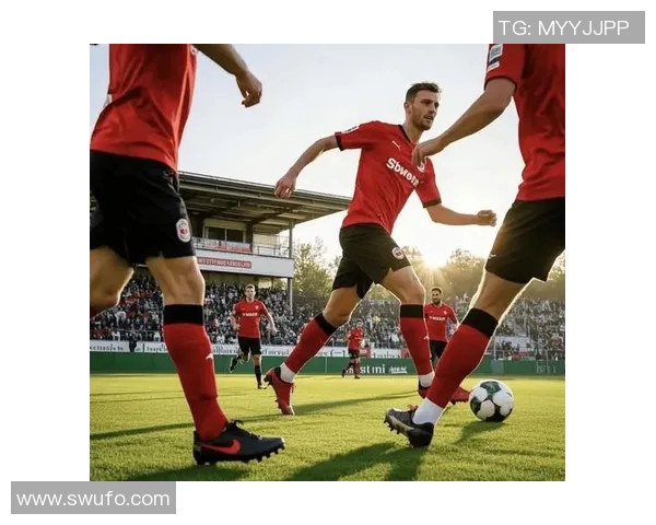 弗赖堡德甲连胜势不可挡，赢得连胜四场比赛